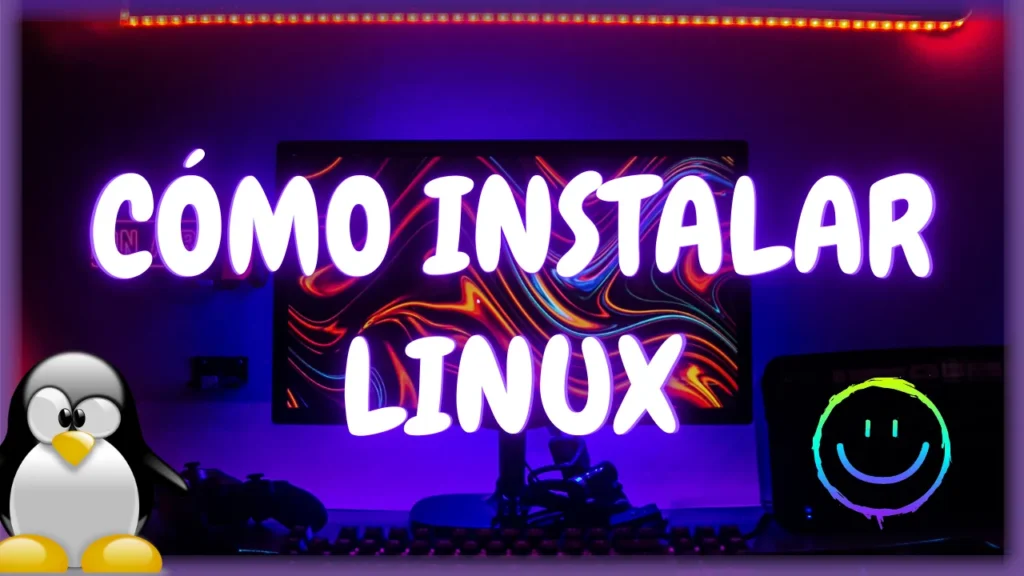 Cómo instalar Linux en 6 sencillos pasos